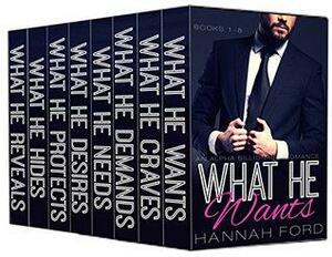 What He Wants: Box Set by Hannah Ford