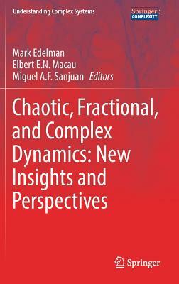 Chaotic, Fractional, and Complex Dynamics: New Insights and Perspectives by 