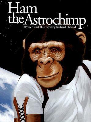 Ham the Astrochimp by Richard Hilliard
