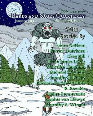 Bards and Sages Quarterly (January 2019) by Laura DeHaan, Patrick Doerksen, Greg Hill