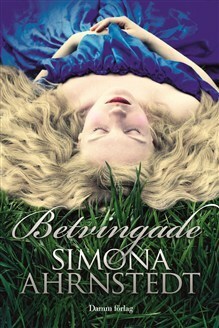 Betvingade by Simona Ahrnstedt
