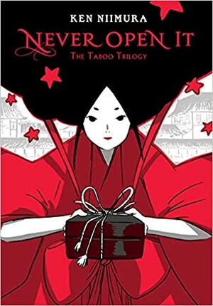 Never Open It: The Taboo Trilogy by Ken Niimura