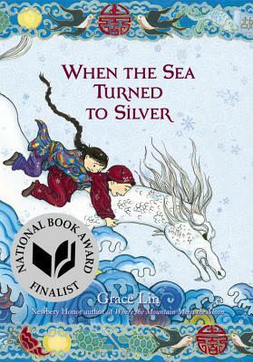 When the Sea Turned to Silver by Grace Lin