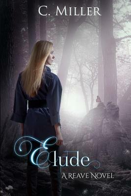 Elude by C. Miller
