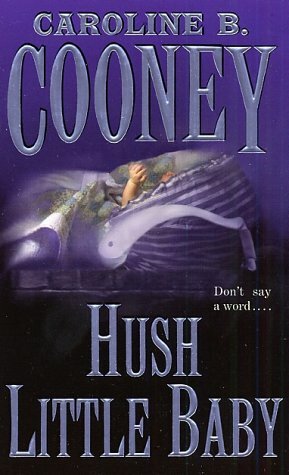 Hush Little Baby by Caroline B. Cooney