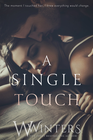 A Single Touch by W. Winters