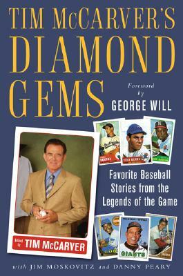 Tim McCarver's Diamond Gems: Favorite Baseball Stories from Teh Legends of the Game by Tim McCarver