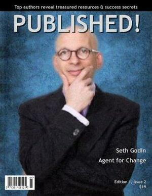 PUBLISHED! Magazine - Seth Godin by Chellie Campbell, Aurora Winter, Milana Leshinsky, Michael Neill, Marci Shimoff, Viki Winterton, Seth Godin, Sharon Good, Kim Ades, Michael Bungay Stanier