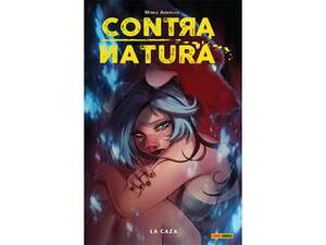 Contra Natura 2 (De 3): La Caza by Mirka Andolfo
