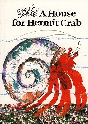 A House for Hermit Crab by Eric Carle