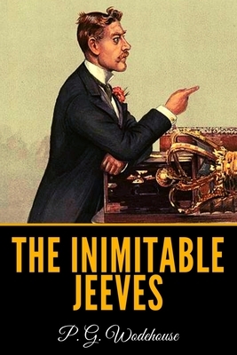 The Inimitable Jeeves by P.G. Wodehouse