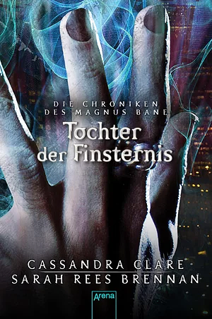 Tochter der Finsternis by Cassandra Clare