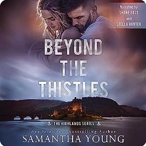Beyond the Thistles by Samantha Young