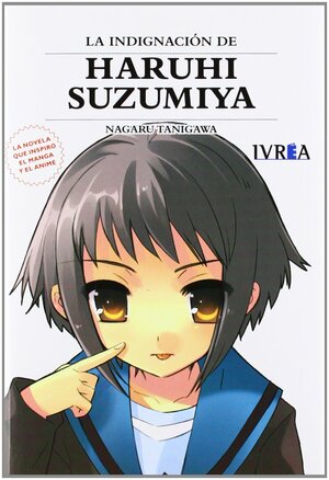 La indignación de Haruhi Suzumiya by Nagaru Tanigawa