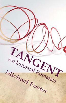 Tangent by Michael Foster