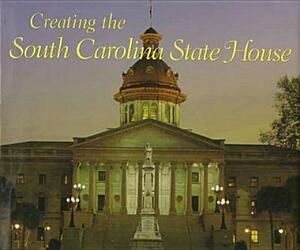 Creating the South Carolina State House by John M. Bryan