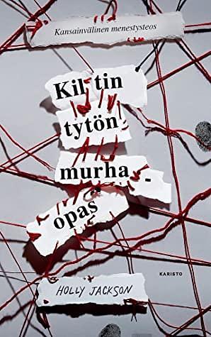 Kiltin tytön murhaopas by Holly Jackson