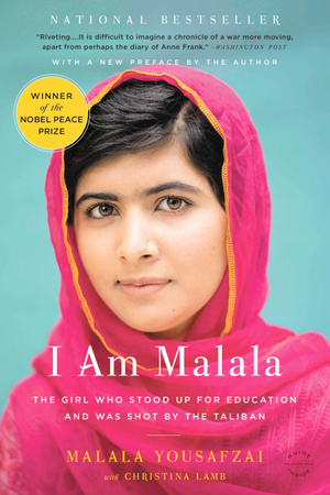 I Am Malala: The Girl Who Stood Up for Education and Was Shot by the Taliban by Malala Yousafzai