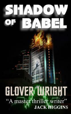 Shadow Of Babel by Glover Wright