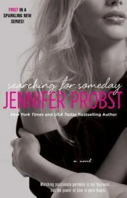 Searching for Someday by Jennifer Probst