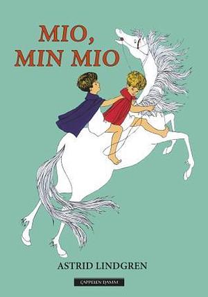Mio min Mio by Astrid Lindgren