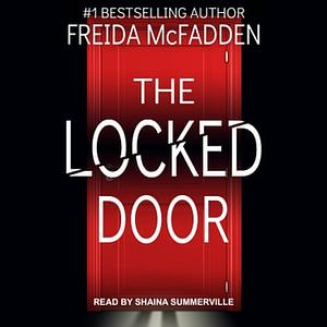 The locked door by Freida McFadden