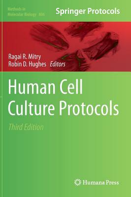 Human Cell Culture Protocols by 