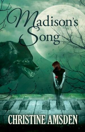 Madison's Song by Christine Amsden