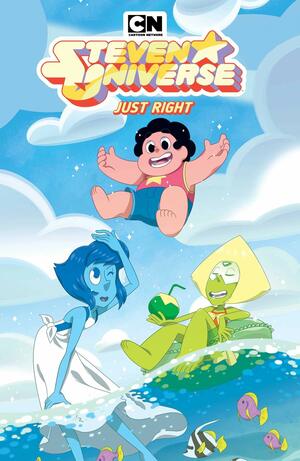 Steven Universe: Just Right by Missy Pena, Grace Kraft