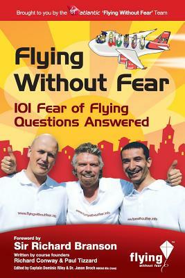 Flying Without Fear 101 Questions Answered by Richard Conway, Paul Tizzard