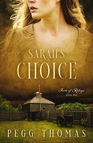 Sarah's Choice by Pegg Thomas