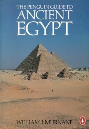 A Guide to Ancient Egypt by William J. Murnane