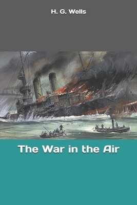 The War in the Air by H.G. Wells