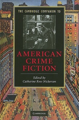 The Cambridge Companion to American Crime Fiction by 