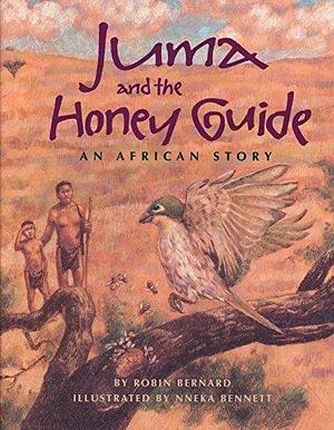 Juma and the Honey Guide by Robin Bernard