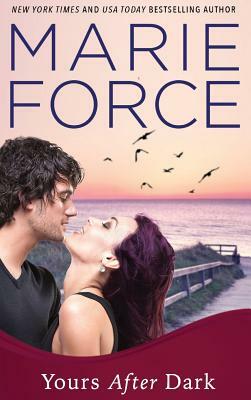 Yours After Dark by Marie Force