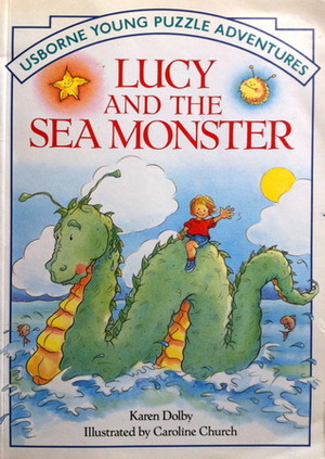 Lucy and the Sea Monster by Karen Dolby