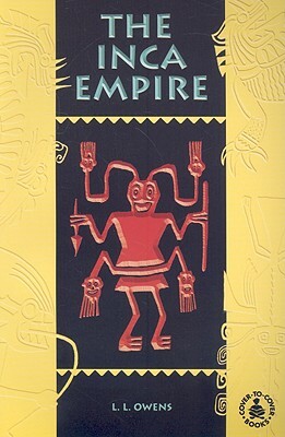 The Inca Empire by L. L. Owens