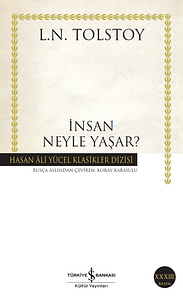 İnsan Neyle Yaşar? by Leo Tolstoy