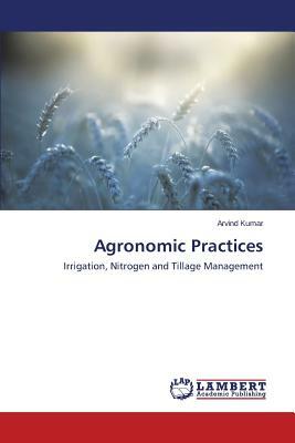 Agronomic Practices by Kumar Arvind