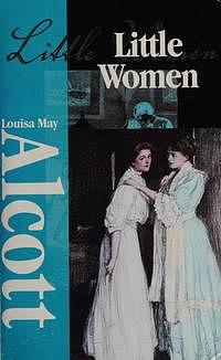 Little Women by Louisa May Alcott