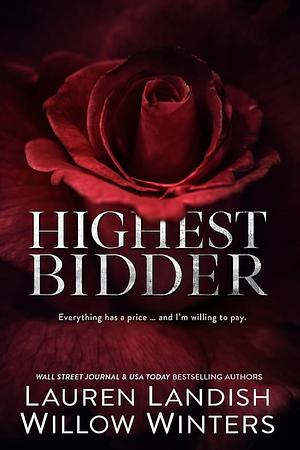 Highest Bidder by Lauren Landish, Willow Winters