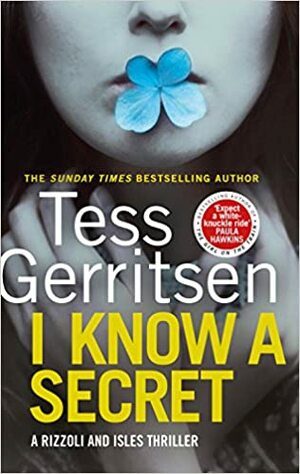 I Know A Secret by Tess Gerritsen