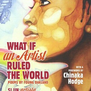 What if an Artist Ruled the World by Anita Sagastegui, Jane Heller, Chinaka Hodge