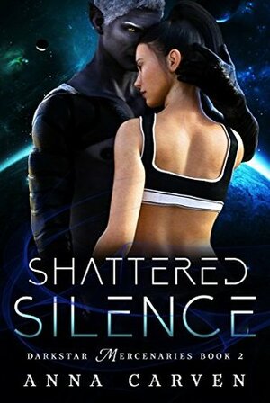 Shattered Silence by Anna Carven
