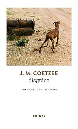 Disgrâce: roman by J.M. Coetzee
