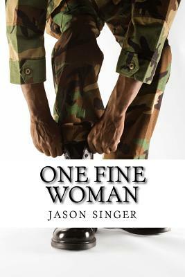 one fine woman by Jason Singer