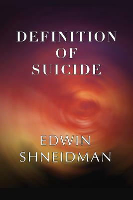 Definition of Suicide by Edwin Shneidman