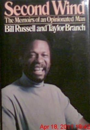 Second Wind: The Memoirs of an Opinionated Man by Bill Russell