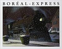 Boréal Express by Isabelle Reinharez, Chris Van Allsburg